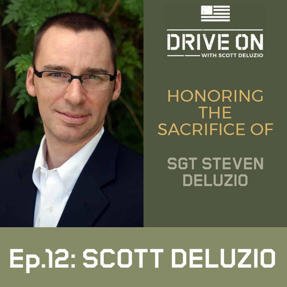 Scott DeLuzio Honoring The Sacrifice of SGT Steven DeLuzio