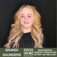 Episode 203 Brandi Saunders Successful Career Transition After The Military Drive On Podcast