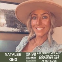 Natalee King Air Force Vet and Gold Star Wife Discusses Life After Loss Drive On Podcast