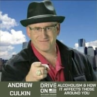 Andrew Culkin Alcoholism and How it Affects Those Around You Drive On Podcast