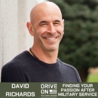 David Richards Finding Your Passion After Military Service Drive On Podcast