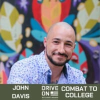 Combat To College John Davis Drive On Podcast