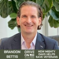 Brandon Bettis How Mighty Oaks Helps Save Veterans Drive On Podcast