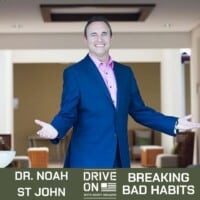 Dr Noah St John Breaking Bad Habits Drive On Podcast