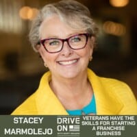 Stacey Marmolejo Veterans Have the Skills for Starting a Franchise Business Drive On Podcast