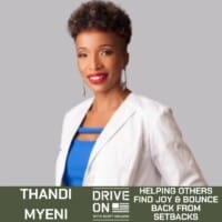 Thandi Myeni Helping Others Find Joy & Bounce Back From Setbacks Drive On Podcast