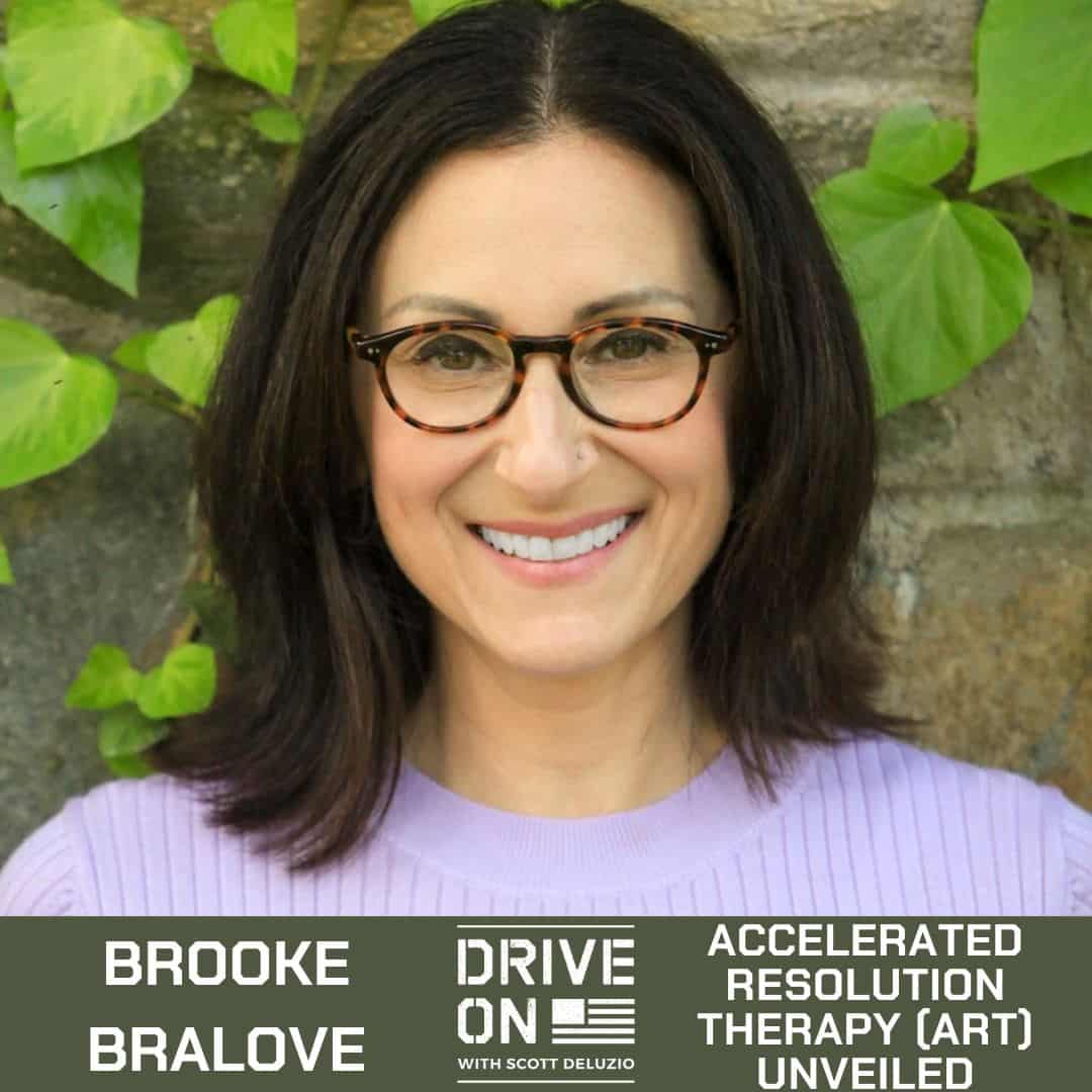Brooke Bralove Accelerated Resolution Therapy (ART) Unveiled Drive On Podcast