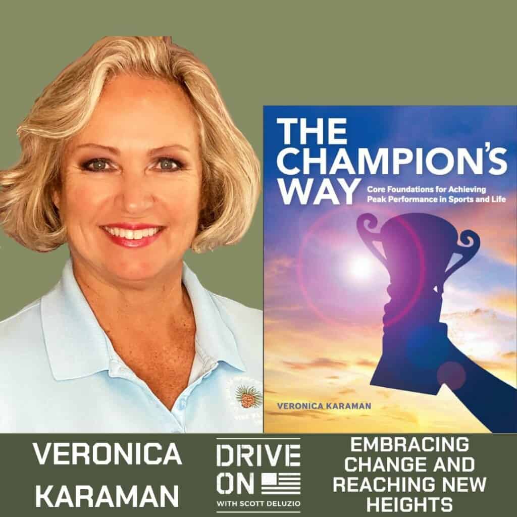 Veronica Karaman Embracing Change and Reaching New Heights Drive On Podcast