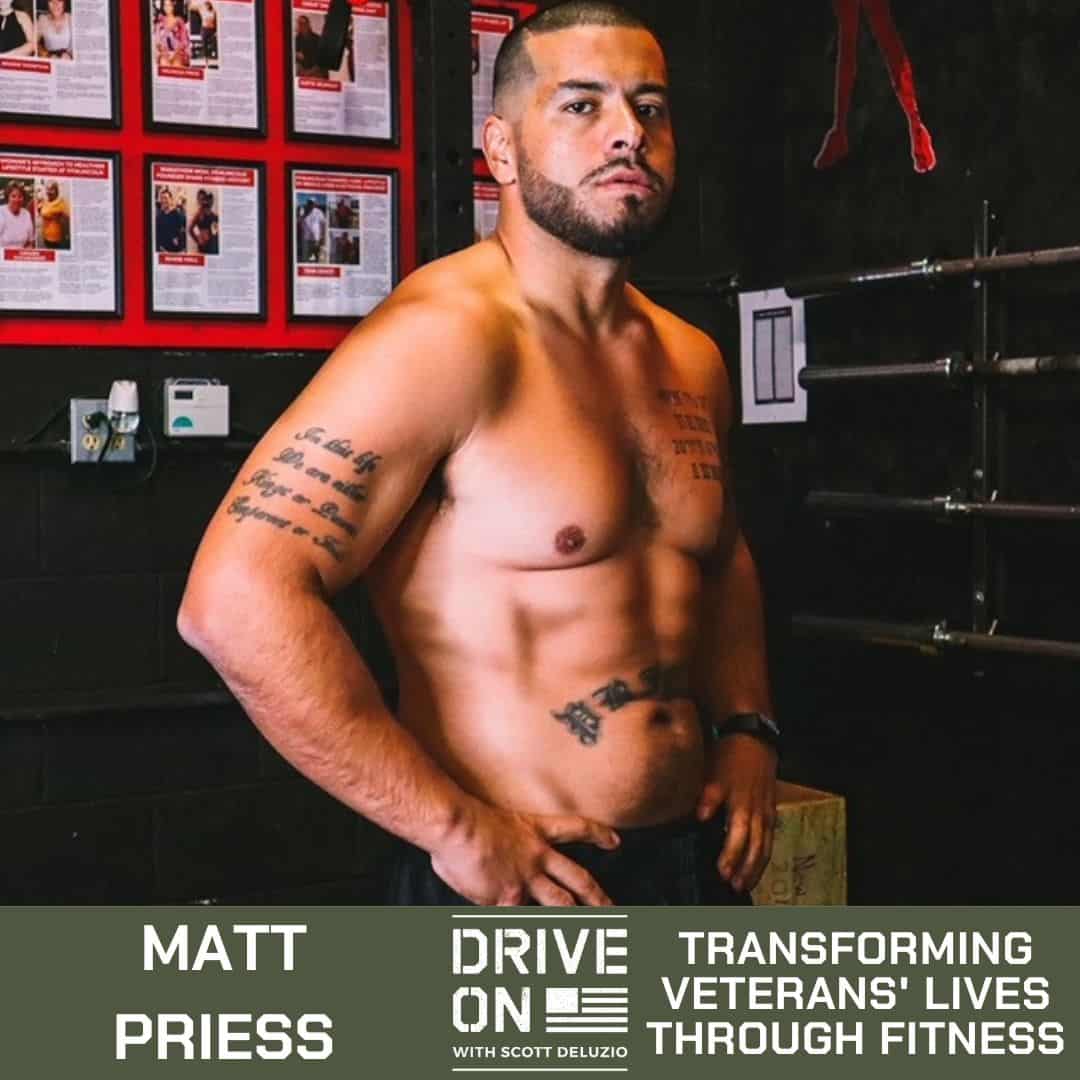 Matt Priess Transforming Veterans' Lives Through Fitness Drive On Podcast