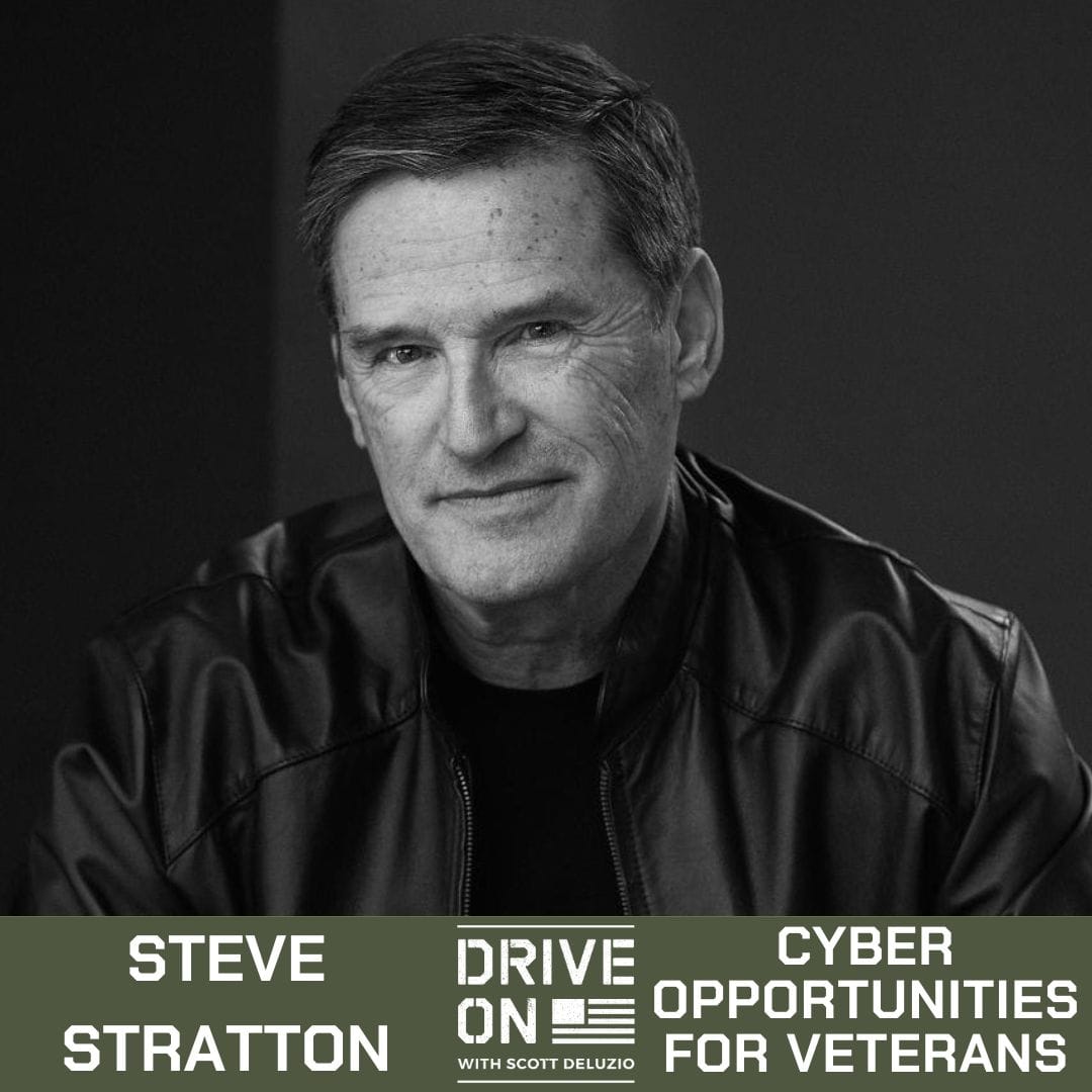 Steve Stratton Cyber Opportunities for Veterans Drive On Podcast