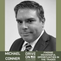 Michael Conner Finding Meaningful Opportunities in the Trades Drive On Podcast