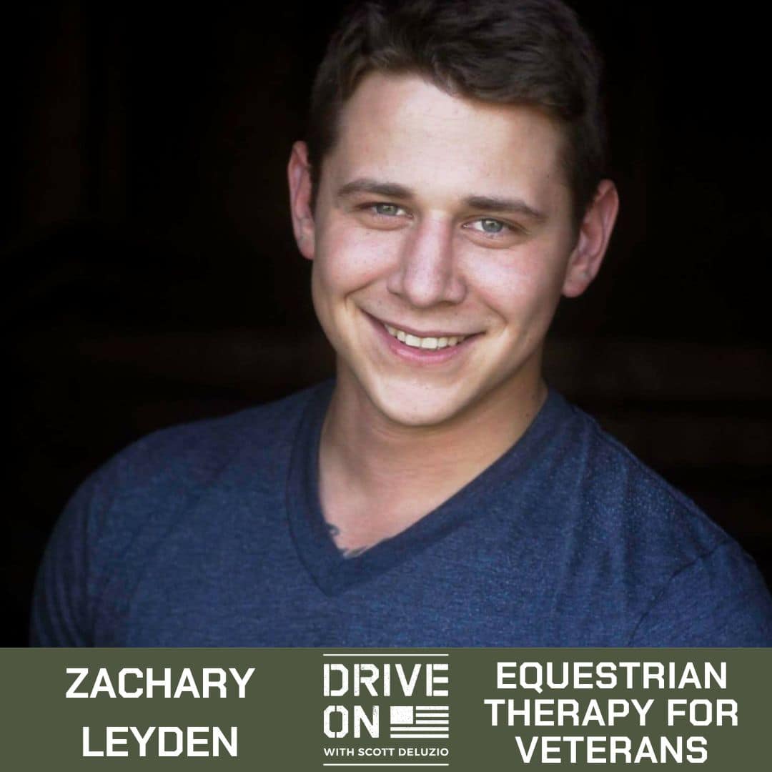 Zachary Leyden Equestrian Therapy for Veterans Drive On Podcast