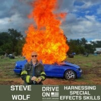 Steve Wolf Harnessing Special Effects Skills Drive On Podcast