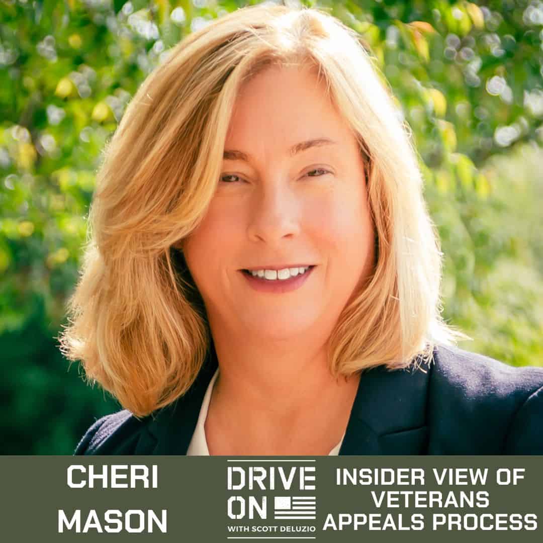 Cheri Mason Insider View of Veterans Appeals Process Drive On Podcast