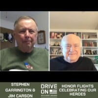 Stephen Garrington Jim Carson Honor Flights Celebrating Our Heroes Drive On Podcast