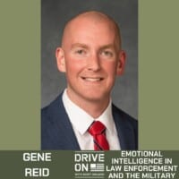 Gene Reid Emotional Intelligence in Law Enforcement and the Military Drive On Podcast