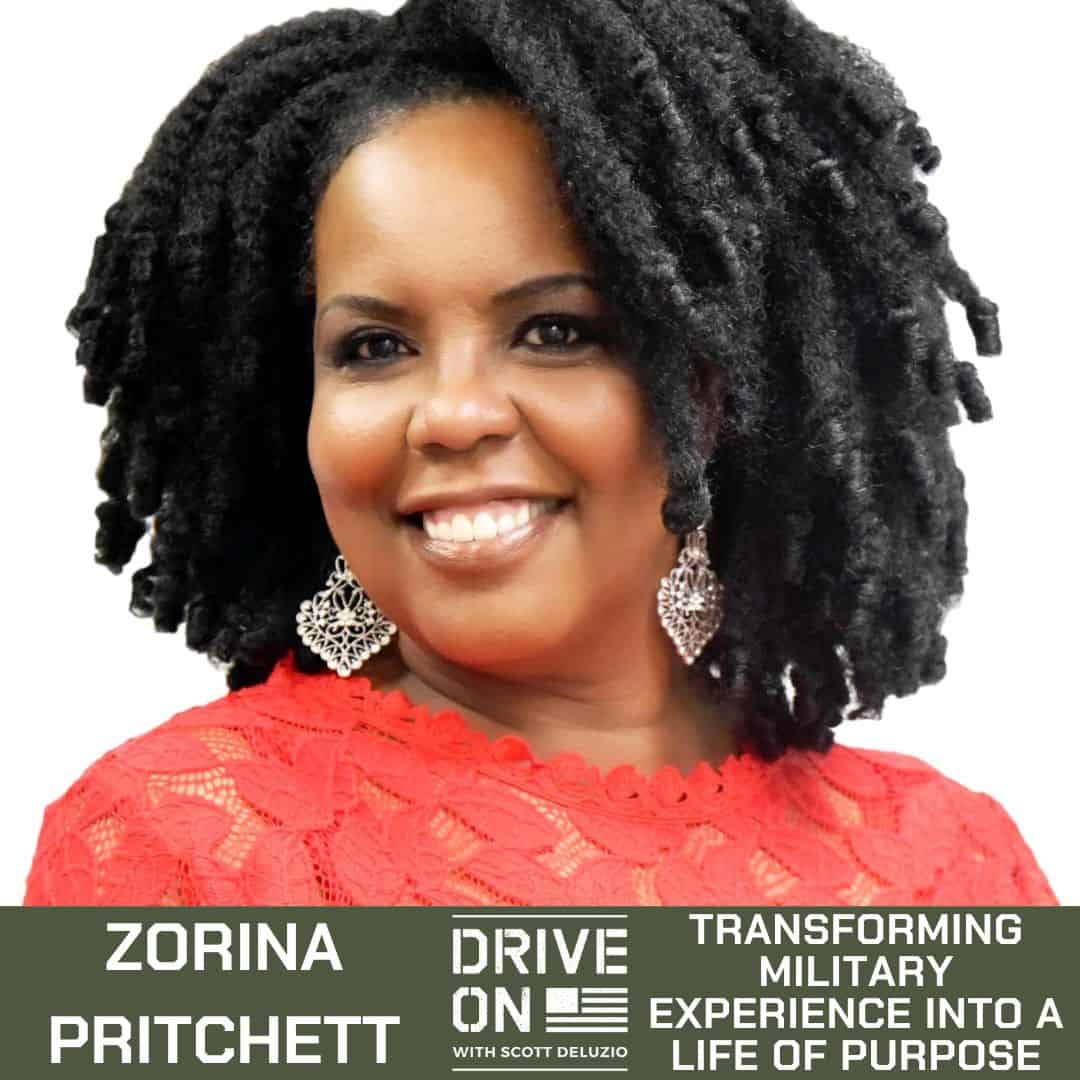 Zorina Pritchett Transforming Military Experience into a Life of Purpose Drive On Podcast