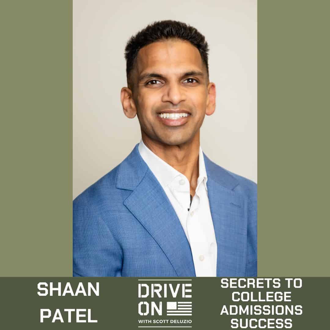 Shaan Patel Secrets to College Admissions Success Drive On Podcast