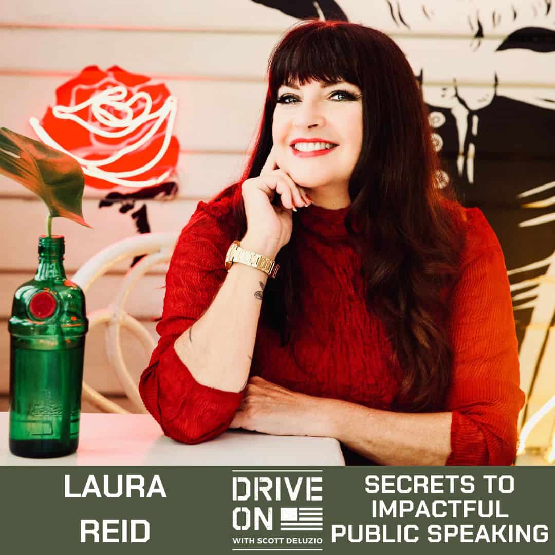 Laura Reid Secrets to Impactful Public Speaking Drive On Podcast