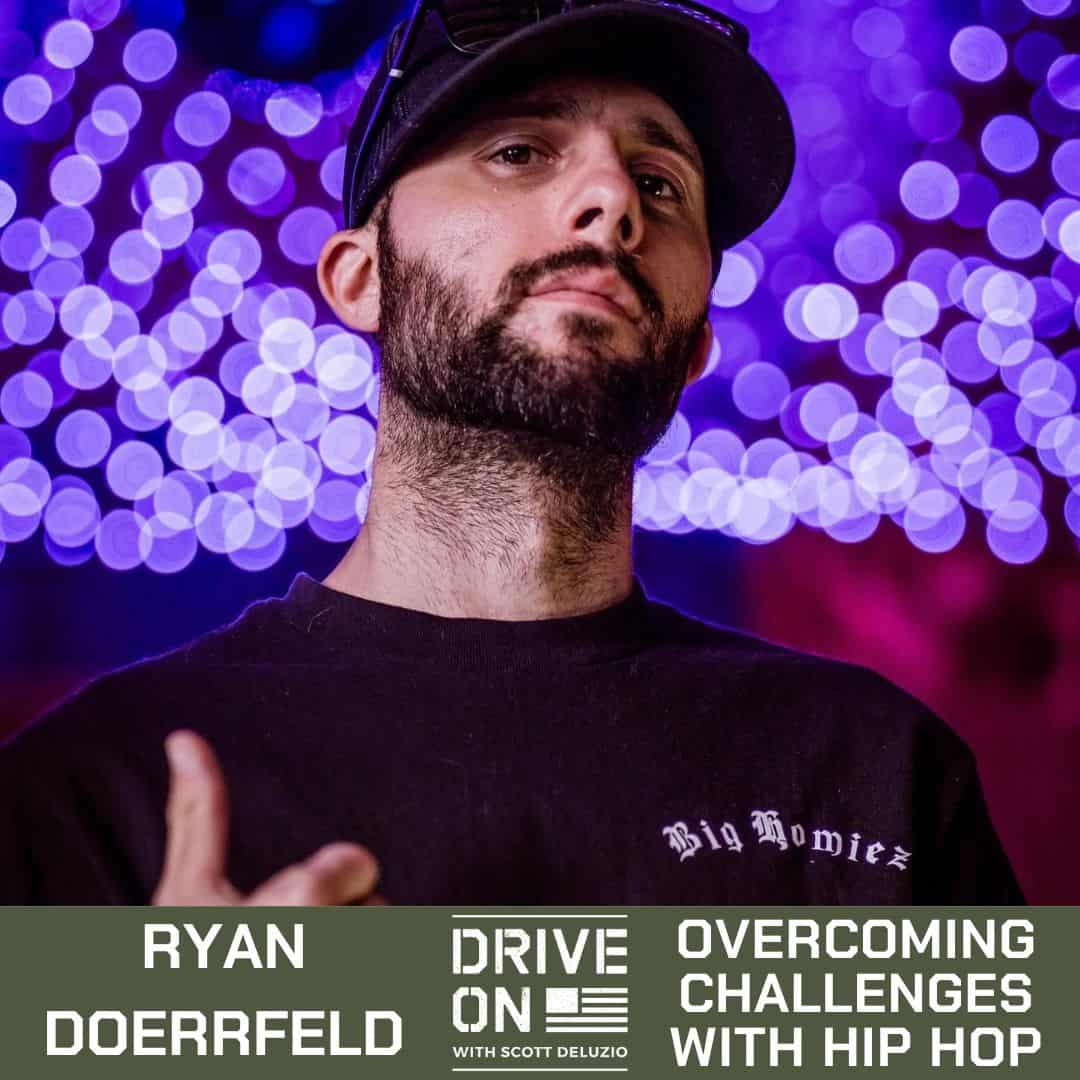 Ryan Doerrfeld Overcoming Challenges with Hip Hop Drive On Podcast