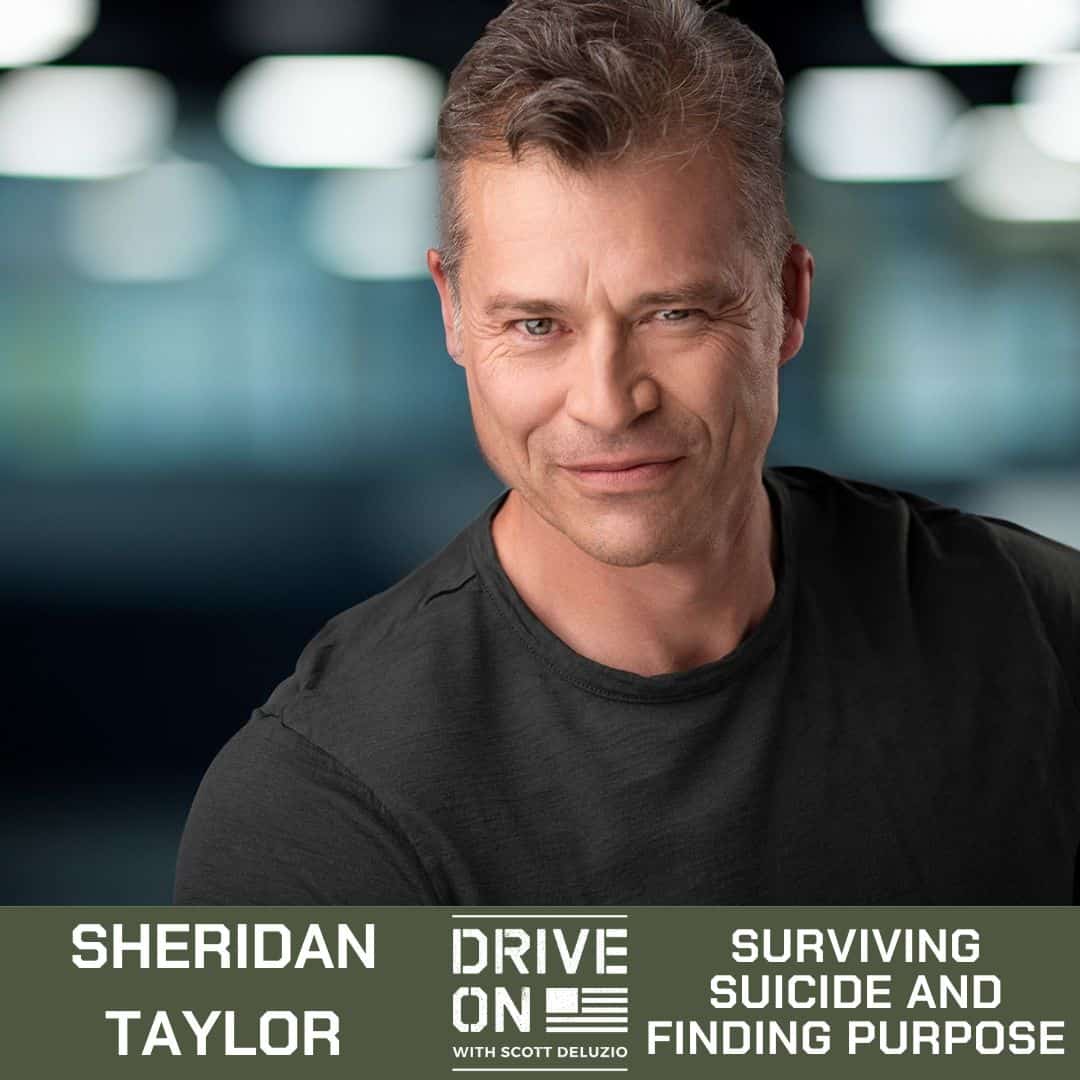 Sheridan Taylor Surviving Suicide and Finding Purpose Drive On Podcast