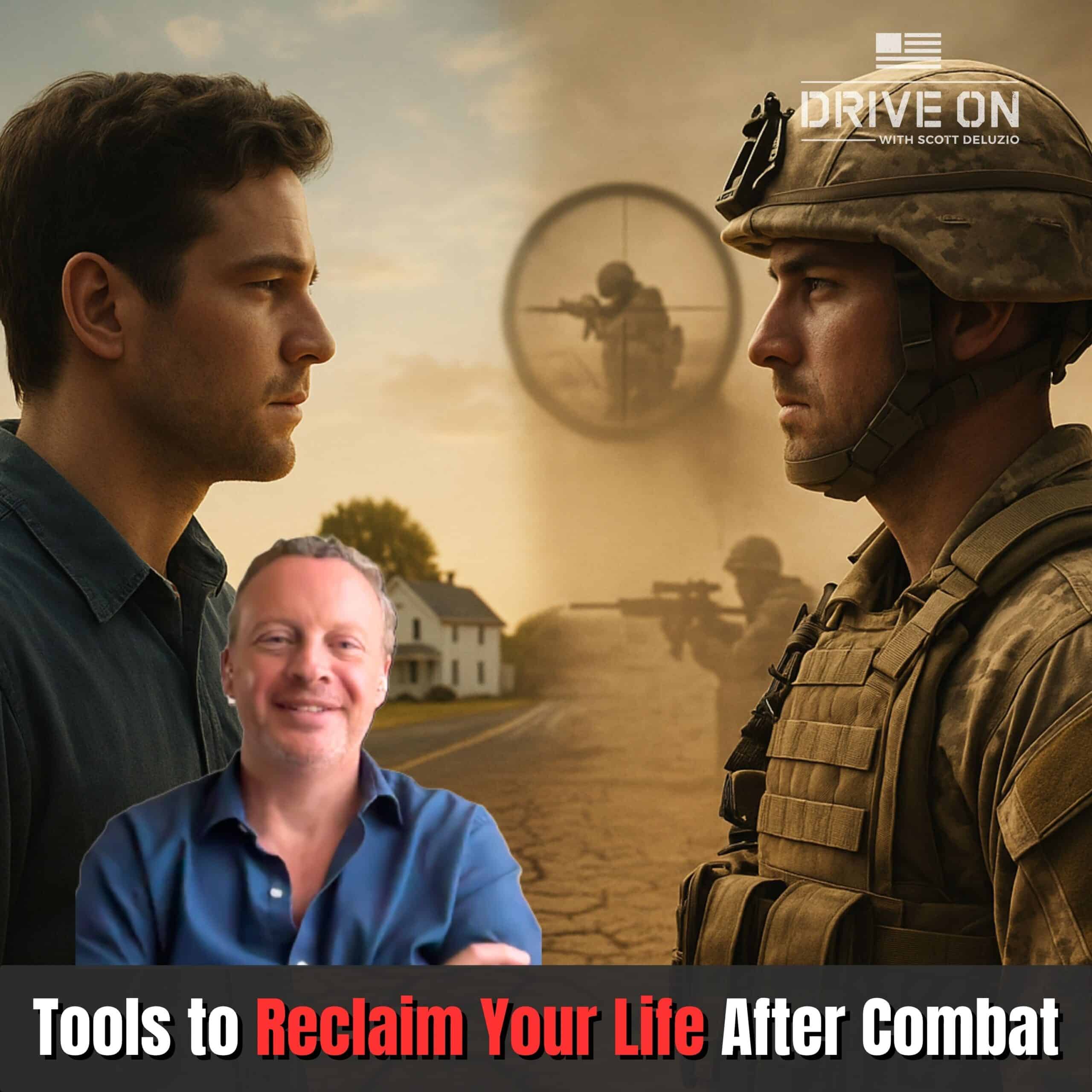 Tools to Reclaim Your Life After Combat