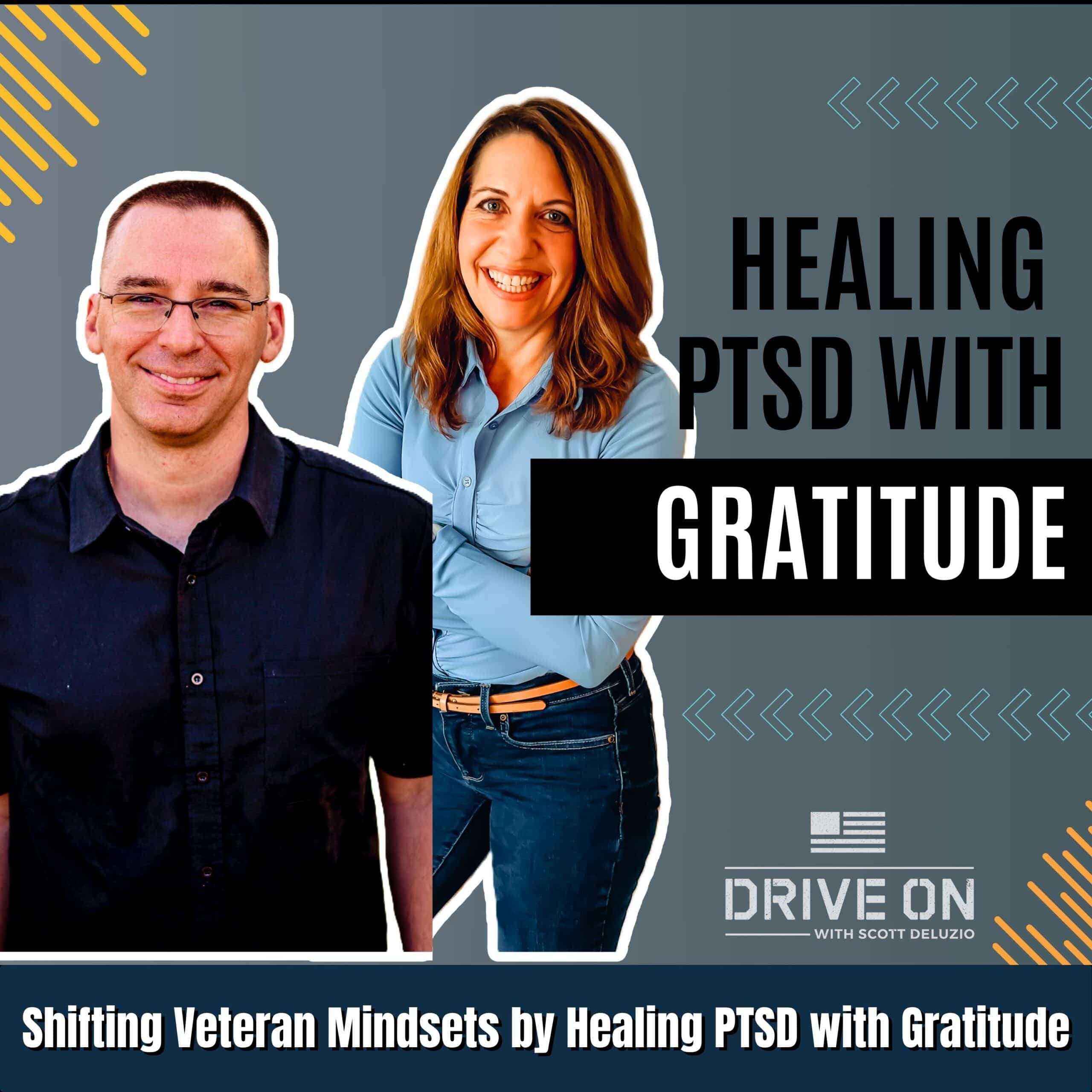 Shifting Veteran Mindsets by Healing PTSD with Gratitude