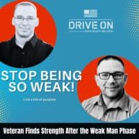 Lee Freeburg Veteran Finds Strength After the Weak Man Phase Drive On Podcast