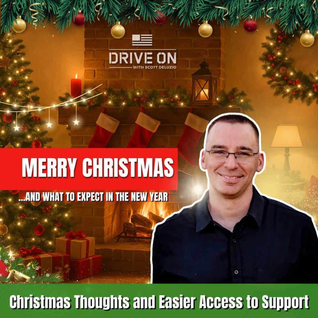 Scott DeLuzio Christmas Thoughts and Easier Access to Support Drive On Podcast